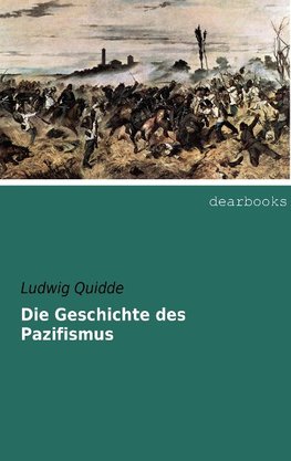 Die Geschichte des Pazifismus