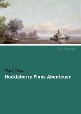 Huckleberry Finns Abenteuer