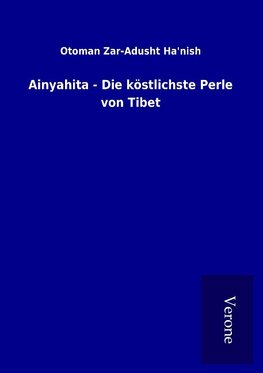 Ainyahita - Die köstlichste Perle von Tibet