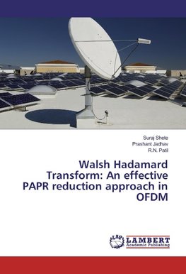 Walsh Hadamard Transform: An effective PAPR reduction approach in OFDM