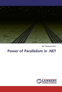 Power of Parallelism in .NET