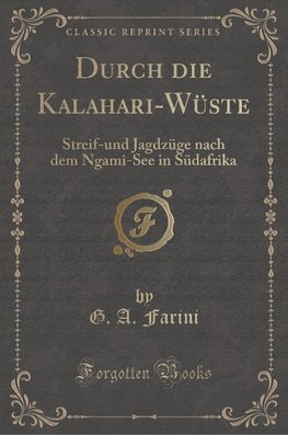 Farini, G: Durch die Kalahari-Wüste