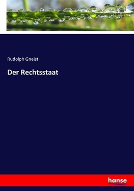 Der Rechtsstaat