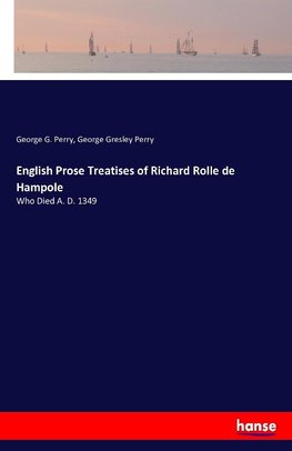 English Prose Treatises of Richard Rolle de Hampole