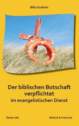 Der biblischen Botschaft verpflichtet