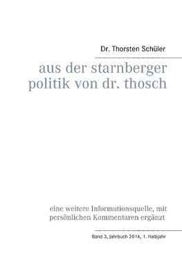 Aus der Starnberger Politik von Dr. Thosch