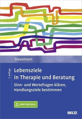 Lebensziele in Therapie und Beratung