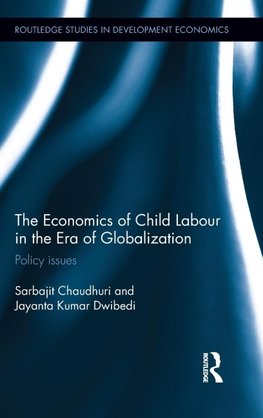 The Economics of Child Labour in the Era of Globalization