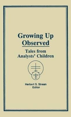 Strean, H: Growing Up Observed