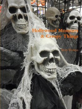 Hollywood Monsters & Creepy Things