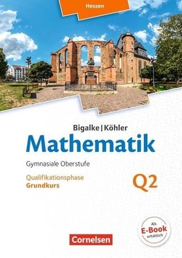 Mathematik - Hessen Grundkurs 2. Halbjahr - Band Q2