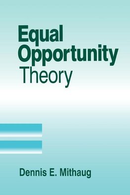 Mithaug, D: Equal Opportunity Theory