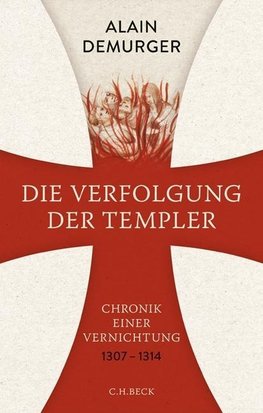 Die Verfolgung der Templer