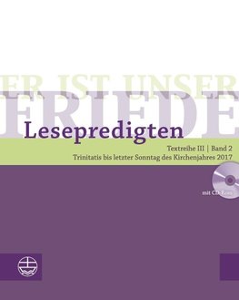 Er ist unser Friede. Lesepredigten Textreihe III/Bd. 2 - Broschur + CD