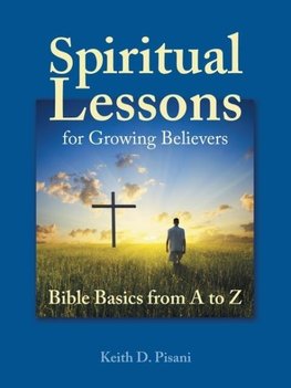 Spiritual Lessons for Growing Believers