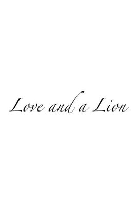 Love and a Lion