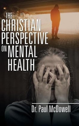 The Christian Perspective on Mental Health