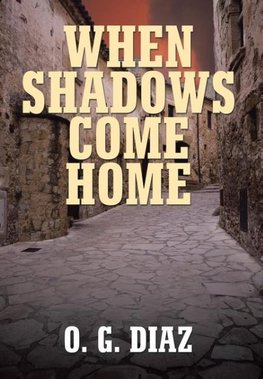 When Shadows Come Home