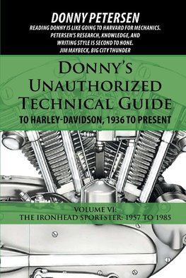 Donny's Unauthorized Technical Guide to Harley-Davidson, 1936 to Present