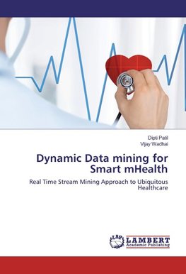 Dynamic Data mining for Smart mHealth