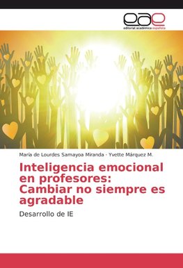 Inteligencia emocional en profesores: Cambiar no siempre es agradable