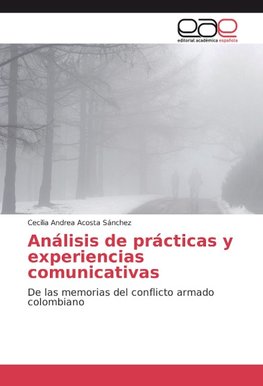 Análisis de prácticas y experiencias comunicativas