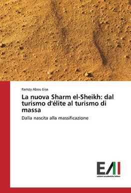 La nuova Sharm el-Sheikh: dal turismo d'élite al turismo di massa