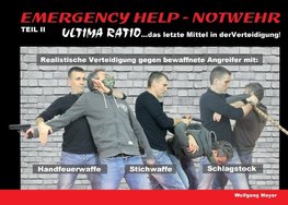 Emergency Help - Notwehr Teil II - Ultima Ratio