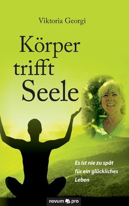 Körper trifft Seele