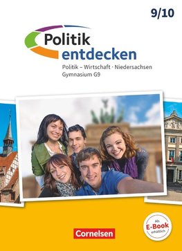 Politik entdecken 9./10. Schuljahr - Gymnasium Niedersachsen - Schülerbuch