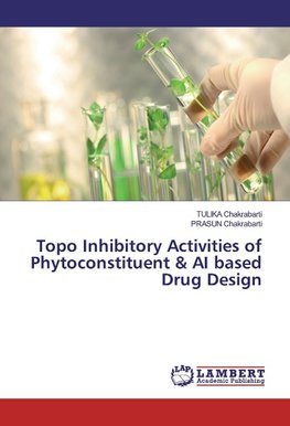 Topo Inhibitory Activities of Phytoconstituent & AI based Drug Design