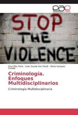 Criminología. Enfoques Multidisciplinarios