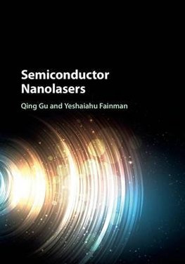 Gu, Q: Semiconductor Nanolasers