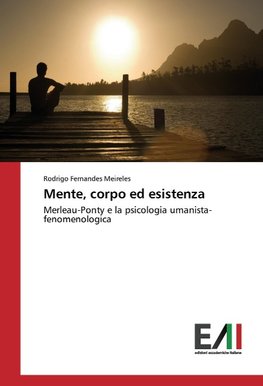 Mente, corpo ed esistenza