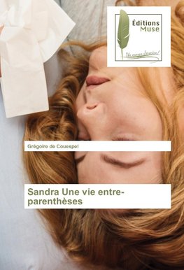 Sandra Une vie entre-parenthèses