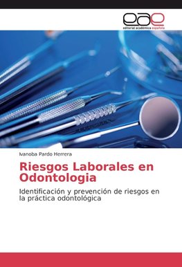 Riesgos Laborales en Odontologia