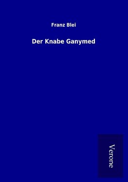 Der Knabe Ganymed