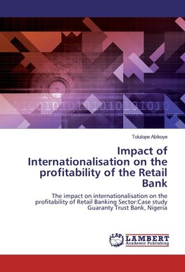 Impact of Internationalisation on the profitability of the Retail Bank