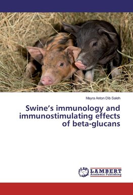 Swine's immunology and immunostimulating effects of beta-glucans