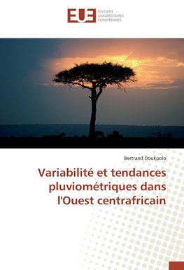 Variabilité et tendances pluviométriques dans l'Ouest centrafricain