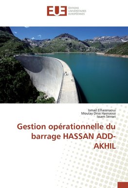 Gestion opérationnelle du barrage HASSAN ADD-AKHIL