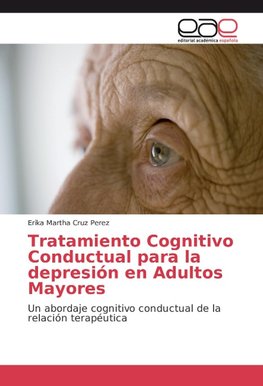 Tratamiento Cognitivo Conductual para la depresión en Adultos Mayores