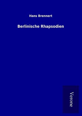 Berlinische Rhapsodien