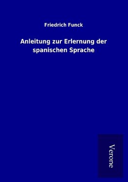 Anleitung zur Erlernung der spanischen Sprache