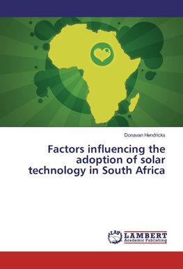 Factors influencing the adoption of solar technology in South Africa