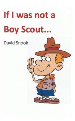 If I Was Not a Boy Scout