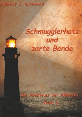 Schmugglerhatz und zarte Bande