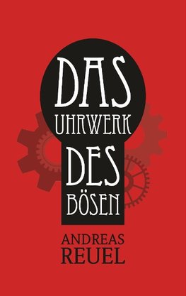 Das Uhrwerk des Bösen