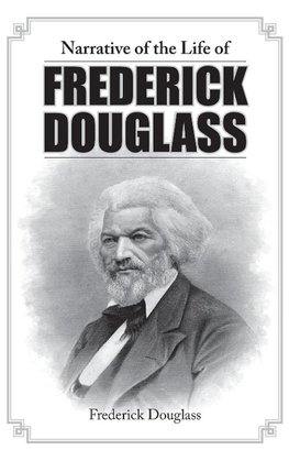 Narrative of the Life of Frederick Douglass