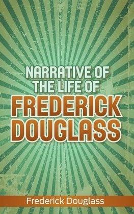 Narrative of the Life of Frederick Douglass